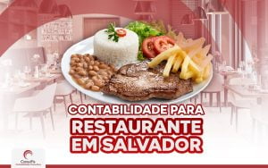 Contabilidade para restaurante em Salvador: conheça tudo o que você precisa