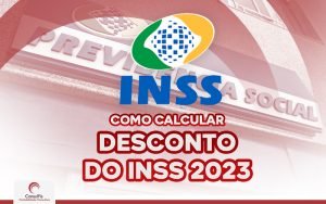 Saiba como calcular o desconto do INSS 2023