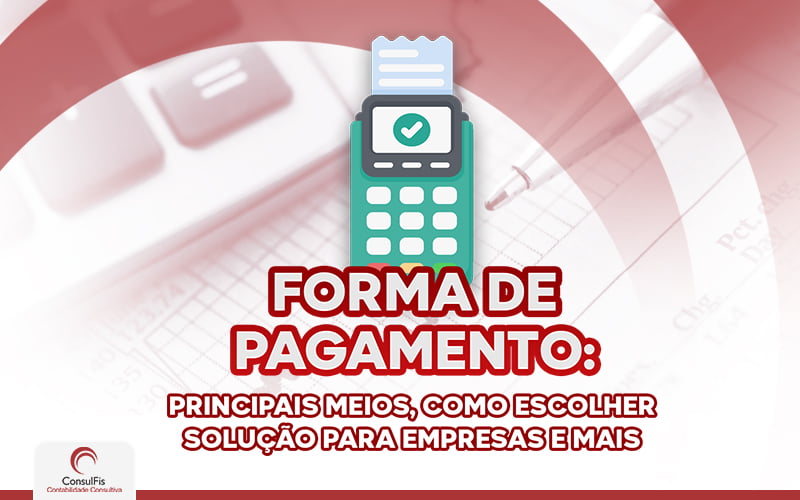 Formas De Pagamento Os Principais Tipos Utilizados 1279