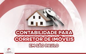 Qual a função da contabilidade para corretor de Imóveis em São Paulo?