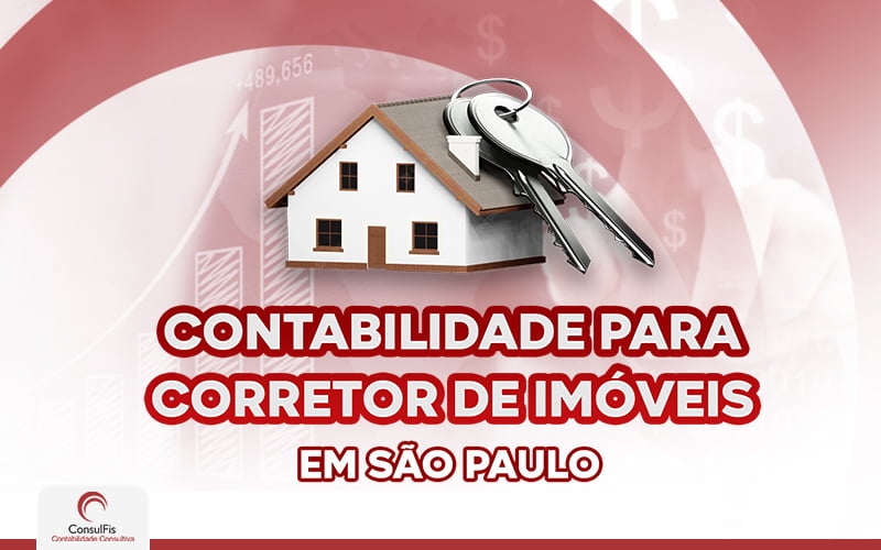 Contabilidade Para Corretor De Imóveis Em Sp - Contabilidade em Salvador - BA | ConsulFis