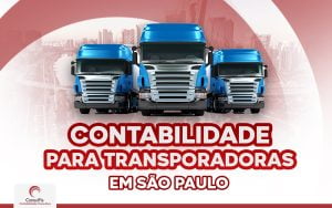 A importância da contabilidade para transportadoras em São Paulo