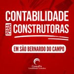 Contabilidade para Construtoras em São Bernardo do Campo : Dicas e Importância